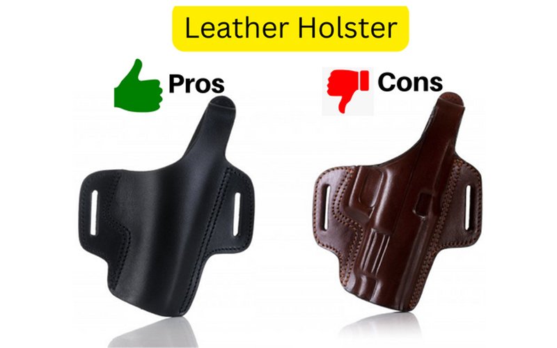 Pros & Cons Of Leather Holsters