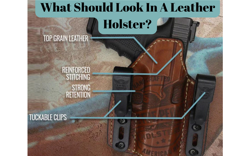 What Should Look In A Leather Holster?